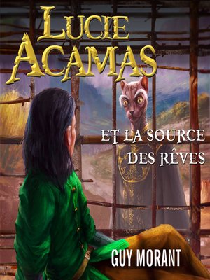 cover image of Lucie Acamas et la source des rêves